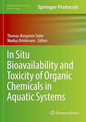 in situ bioavailability and toxicity of organic chemicals in aquatic systems 1st edition thomas benjamin
