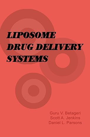 liposome drug delivery systems 1st edition guru v betageri ,scott allen jenkins ,daniel parsons 1566760305,