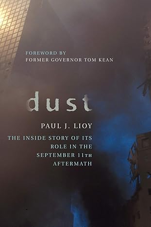 dust the inside story of its role in the september 11th aftermath 1st edition paul lioy 1442201495,