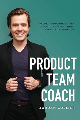 product team coach introduction into product management ownership tools to increase shared understanding