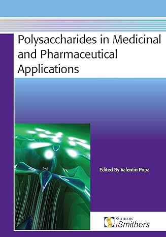 polysaccharides in medicinal and pharmaceutical applications 1st edition valentin popa 1847354378,
