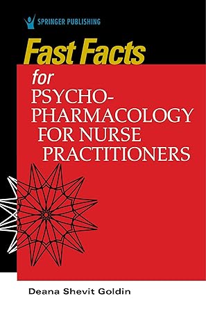 fast facts for psychopharmacology for nurse practitioners 1st edition deana shevit goldin phd dnp aprn fnp bc