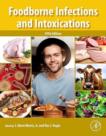 foodborne infections and intoxications 5th edition j glenn morris jr ,duc j j vugia 0128195193, 978-0128195192