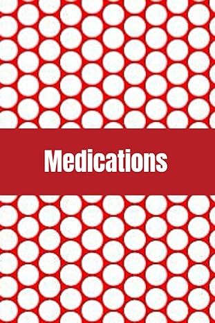 medications this medication book is an ideal way to organize your medication routine your health is of the