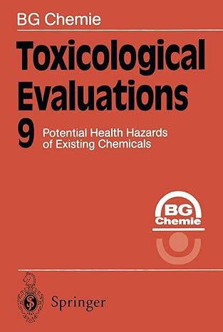 toxicological evaluations 9 potential health hazards of existing chemicals 1st edition bg chemie 3642852041,