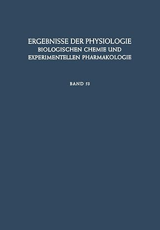 ergebnisse der physiologie biologischen chemie und experimentellen pharmakologie 1st edition k kramer ,o