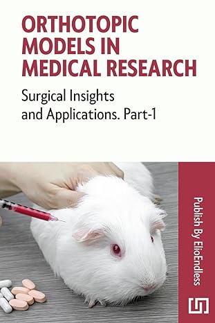 orthotopic models in medical research surgical insights and applications 1st edition elio endless b0cmykjrb2,