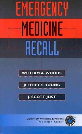 emergency medicine recall 1st edition william a woods ,jeffrey s young ,j scott just 0683306103,