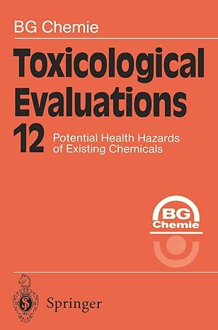 toxicological evaluations 1st edition bg chemie 3642643329, 978-3642643323