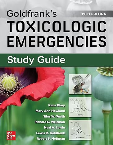 study guide for goldfranks toxicologic emergencies 11th edition rana biary ,mary howland ,silas w smith