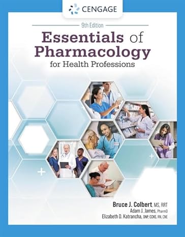 essentials of pharmacology for health professions 9th edition bruce colbert ,adam james ,elizabeth katrancha