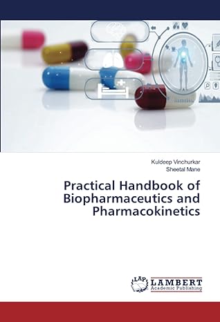 practical handbook of biopharmaceutics and pharmacokinetics 1st edition kuldeep vinchurkar ,sheetal mane