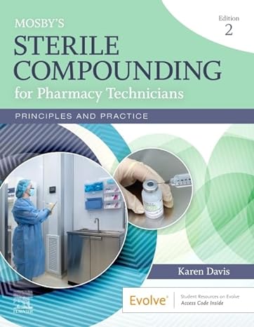 mosbys sterile compounding for pharmacy technicians principles and practice 2nd edition karen davis aahca bs