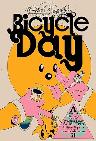 brian blomerths bicycle day 1st edition brian blomerth ,dennis mckenna 194486024x, 978-1944860240