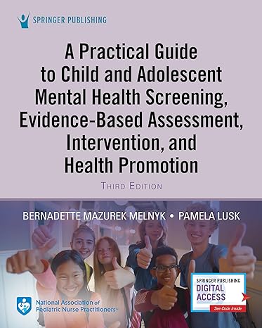 a practical guide to child and adolescent mental health screening evidence based assessment intervention and