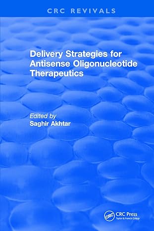 revival delivery strategies for antisense oligonucleotide therapeutics 1st edition saghir akhtar 1138558575,
