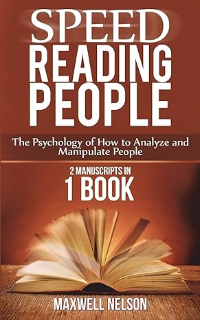speed reading people the psychology of how to analyze and manipulate people 1st edition maxwell nelson