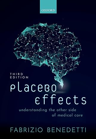 placebo effects understanding the mechanisms in health and disease 3rd edition fabrizio benedetti 0198843178,