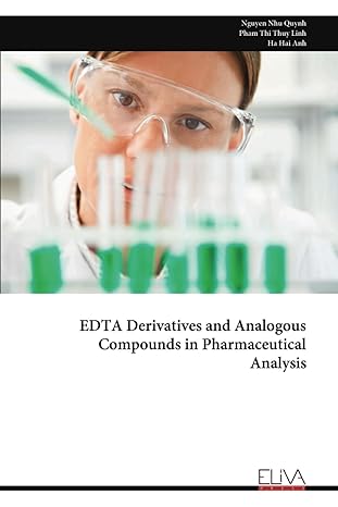 edta derivatives and analogous compounds in pharmaceutical analysis 1st edition nguyen nhu quynh ,pham thi