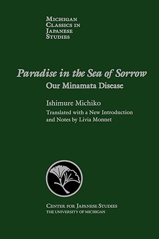 paradise in the sea of sorrow our minamata disease 1st edition michiko ishimure 1929280254, 978-1929280254