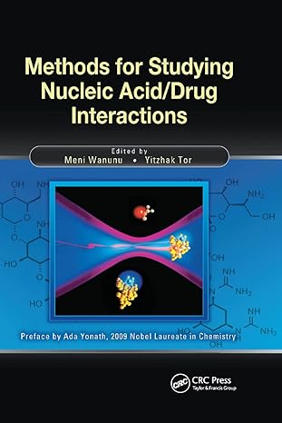 methods for studying nucleic acid/drug interactions 1st edition meni wanunu ,yitzhak tor 1138382035,