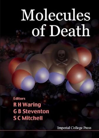 molecules of death 1st edition r h waring ,g b steventon ,stephen c mitchell 1860943446, 978-1860943447