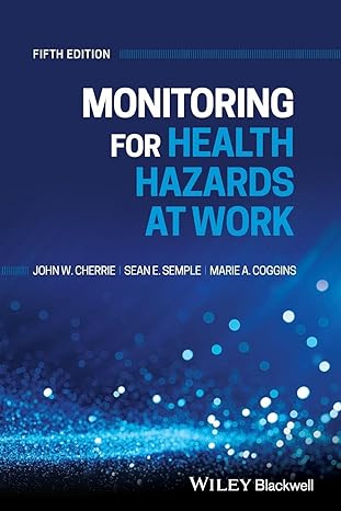 monitoring for health hazards at work 5th edition john cherrie ,sean semple ,marie coggins 1119614961,