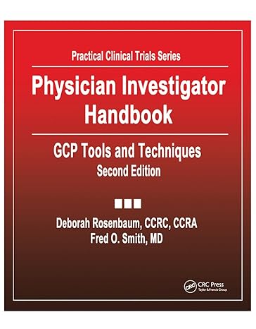 physician investigator handbook gcp tools and techniques 1st edition deborah rosenbaum ,fred smith