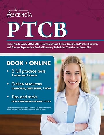 ptcb exam study guide 2022 2023 comprehensive review questions practice quizzes and answer explanations for