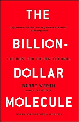 the billion dollar molecule one companys quest for the perfect drug 1st edition barry werth 0671510576,