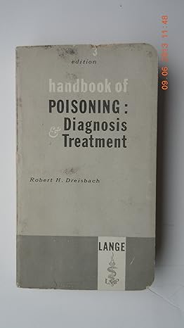 handbook of poisoning diagnosis and treatment 3rd edition robert dreiscbach b000zkqgbm