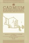 cadmium in the human environment toxicity and carcinogenicity 1st edition g f nordberg ,r f m herber ,l