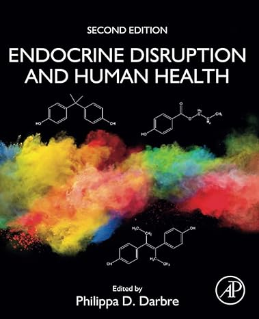 endocrine disruption and human health 2nd edition philippa d darbre 0128219858, 978-0128219850