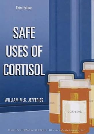 safe uses of cortisol 3rd edition william mck jefferies 0398075018, 978-0398075019