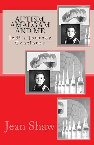 autism amalgam and me jodis journey continues 1st edition jean shaw 0955773636, 978-0955773631