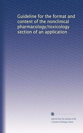 guideline for the format and content of the nonclinical pharmacology/toxicology section of an application 1st