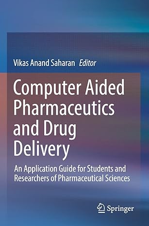 computer aided pharmaceutics and drug delivery an application guide for students and researchers of