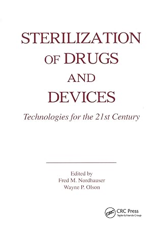 sterilization of drugs and devices technologies for the 21st century 1st edition fred m nordhauser ,wayne p