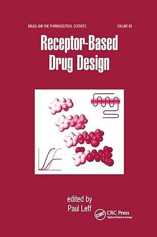 receptor based drug design 1st edition paul leff 0367400529, 978-0367400521