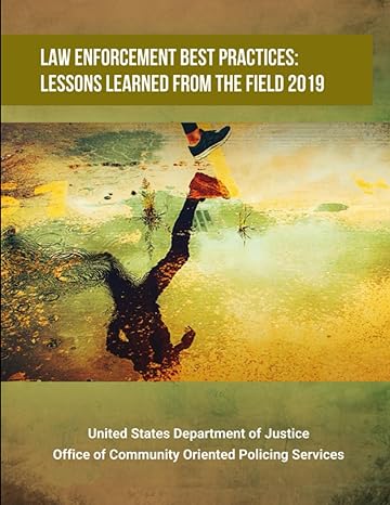 law enforcement best practices lessons learned from the field 2019 1st edition united states department of