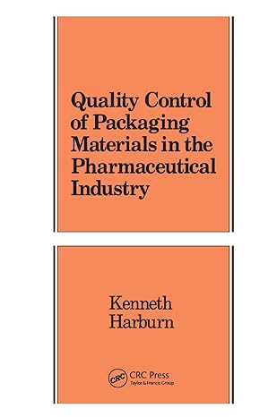 quality control of packaging materials in the pharmaceutical industry 1st edition kenneth harburn 0367403102,