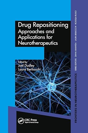 drug repositioning approaches and applications for neurotherapeutics 1st edition joel dudley ,laura