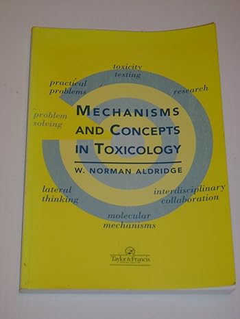 mechanisms and concepts in toxicology 1st edition w norman aldridge 0748404147, 978-0748404148