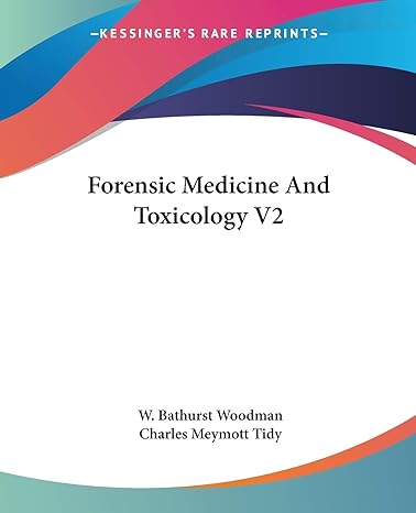 forensic medicine and toxicology v2 1st edition w bathurst woodman ,charles meymott tidy 1432513168,