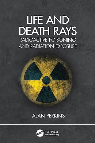 life and death rays 1st edition alan perkins 0367456494, 978-0367456498