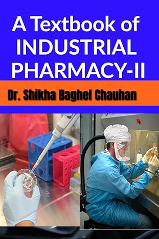 a textbook of industrial pharmacy ii 1st edition dr shikha b0bs6p3wgf, 979-8889353706