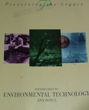 introduction to environmental technology 1st edition ann boyce 0442021429, 978-0442021429