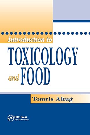 introduction to toxicology and food 1st edition tomris altug 0367395983, 978-0367395988