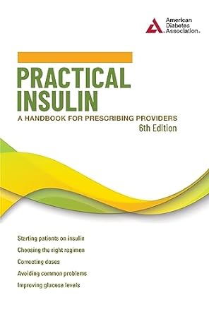 practical insulin a handbook for prescribing providers 6th edition joshua j neumiller pharmd cde fadces fascp