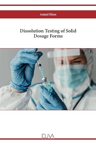 dissolution testing of solid dosage forms 1st edition amjad khan 9994982532, 978-9994982530